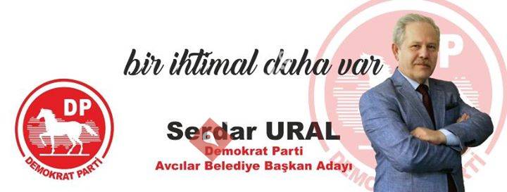 Serdar URAL - Demokrat Parti Avcılar Belediye Başkan Adayı