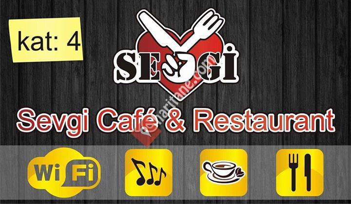 SEVGİ Cafe & Restaurant