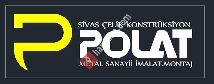 Sivas Çelik Konstrüksiyon Polat Metal Sanayi