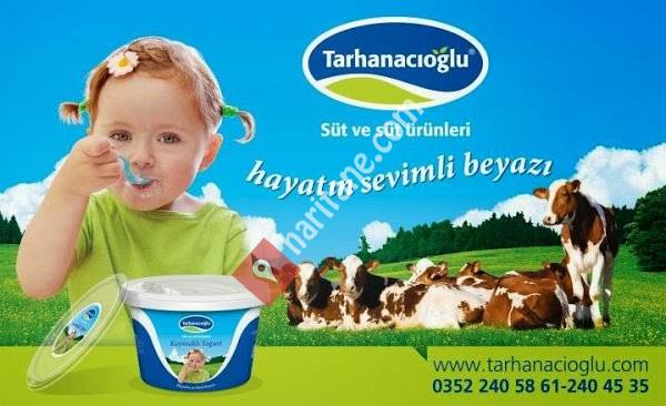Tarhanacıoğlu Gıda Süt ve Süt Ürünleri Hayv. San. Tic. Ltd. Şti.