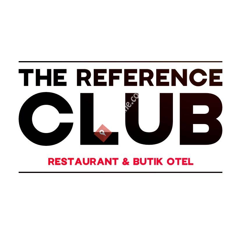 The Reference Club | Restaurant & Butik Otel - Lüleburgaz
