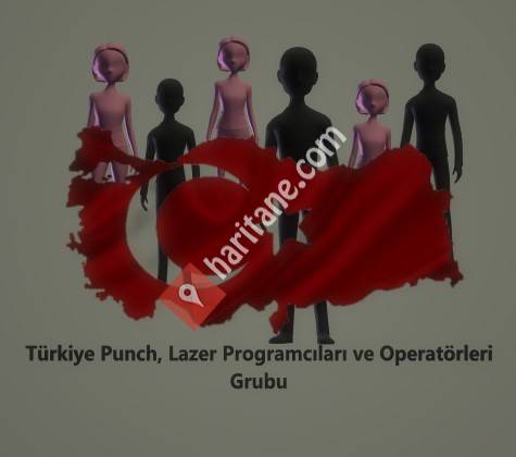 Türkiye Punch Lazer Programcıları Operatörleri Sayfası