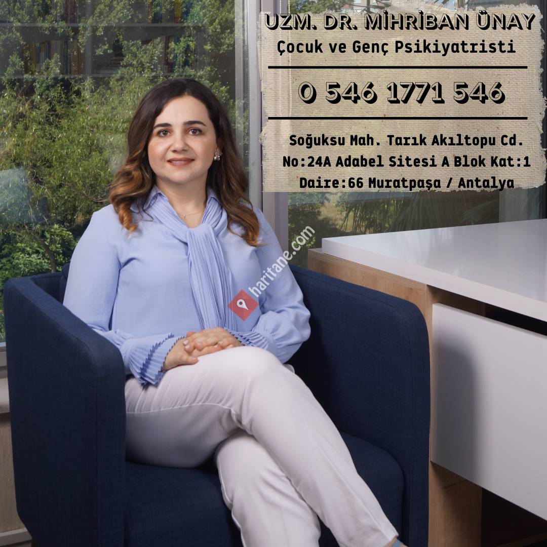 Uzm. Dr. Mihriban Ünay Çocuk ve Ergen Psikiyatri Antalya