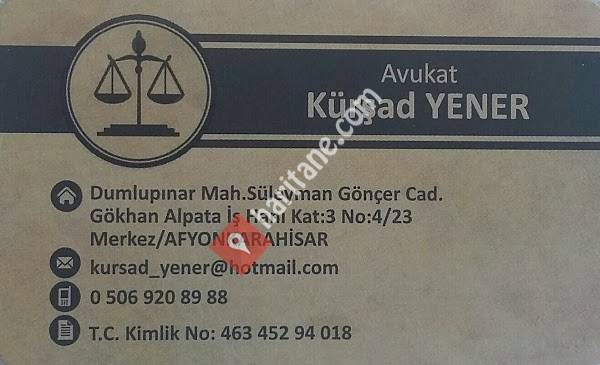 Yener Hukuki Danışmanlık ve Avukatlık Bürosu - Avukat Kürşad YENER