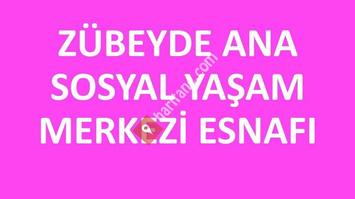 Zübeyde Ana Sosyal Yaşam Merkezi Esnafı
